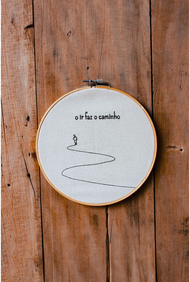 Bastidor Bordado O Ir Faz O Caminho Mimo Galeria Bastidor Bordado O Ir Faz O Caminho Mimo Galeria