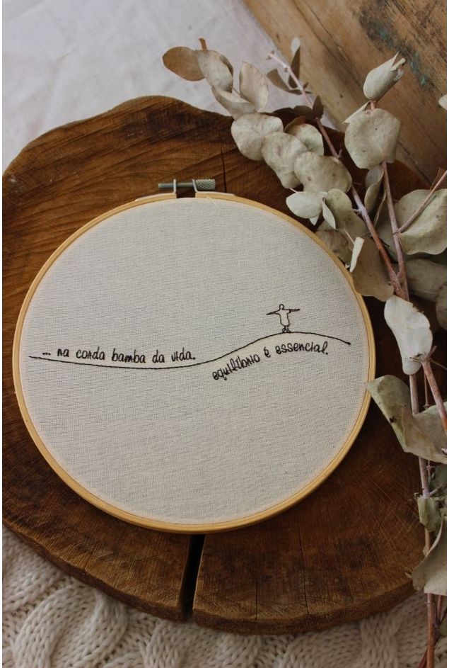 Bastidor Bordado Na Corda Bamba da Vida Mimo Galeria Bastidor Bordado Na Corda Bamba da Vida Mimo Galeria