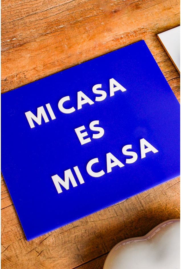 Placa-Acrilico-Mi-Casa-Es-Mi-Casa-Mimo-Galeria