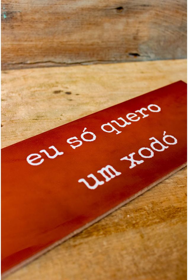 Azulejo-Decorativo-Eu-So-Quero-Um-Xodo-Mimo-Galeria--2-