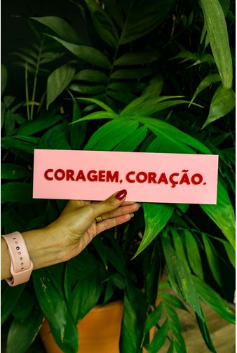 Placa-Acrilico-Coragem-Coracao-Mimo-Galeria