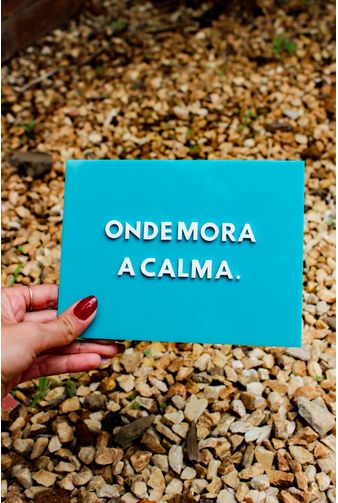 Placa-Acrilico-Onde-Mora-A-Calma-Mimo-Galeria