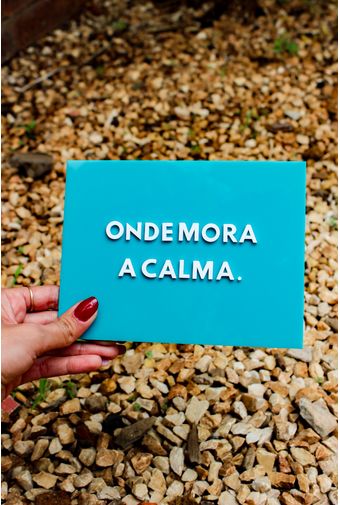 Placa-Acrilico-Onde-Mora-A-Calma-Mimo-Galeria