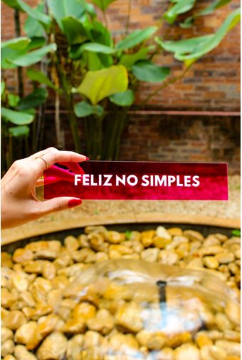 Placa-Acrilico-Feliz-No-Simples-Mimo-Galeria