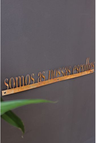 Frase-de-Ferro-Somos-As-Nossas-Escolhas-Mercatto--1-