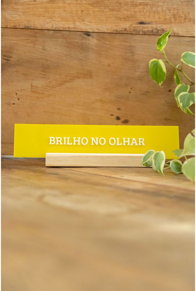Placa Acrílico Brilho no Olhar Mimo Galeria