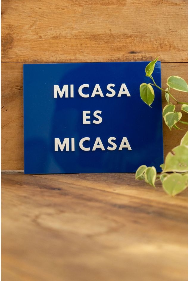 Placa Acrílico Mi Casa Es Mi Casa Mimo Galeria