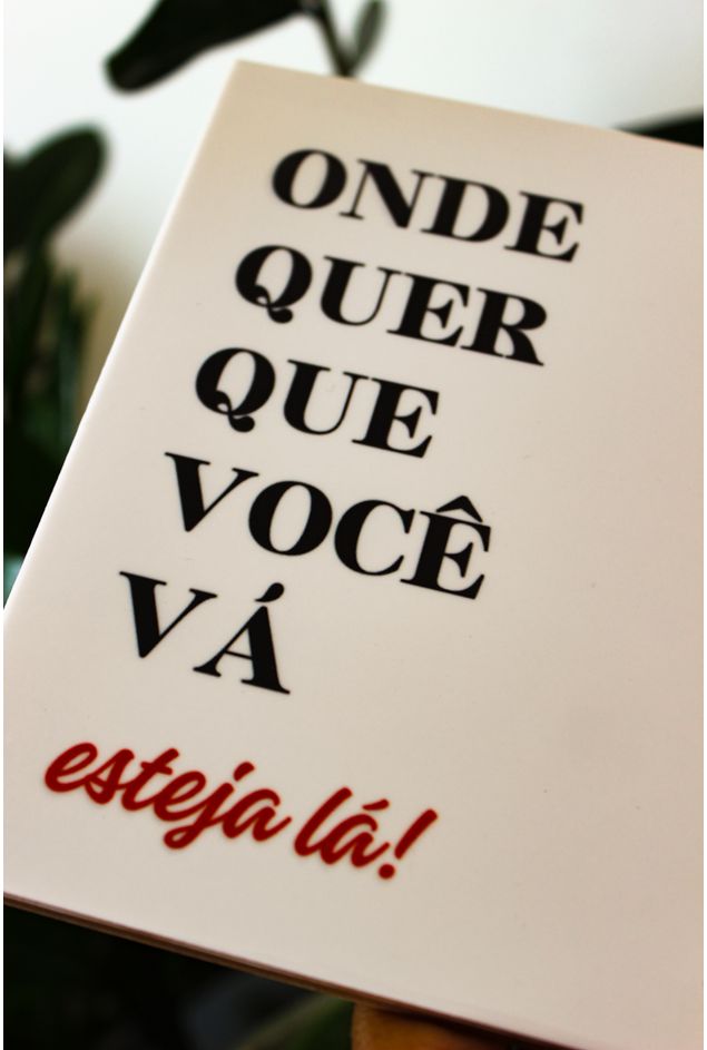 Azulejo-Decorativo-Onde-Quer-Que-Voce-Va-Mimo-Galeria