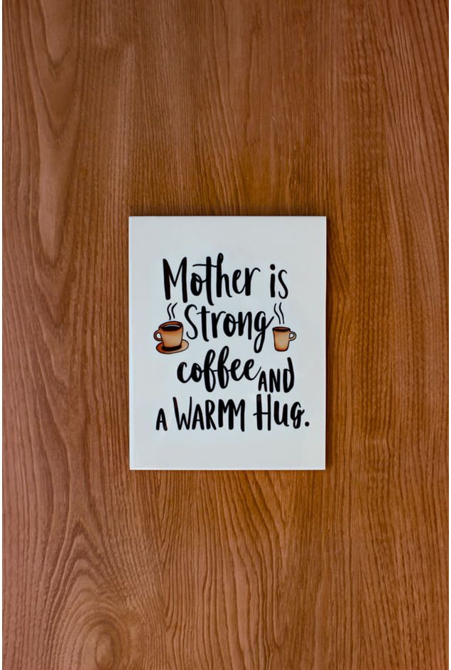 Azulejo-Decorativo-Mother-is-Strong-Coffee-Mimo-Galeria--1-