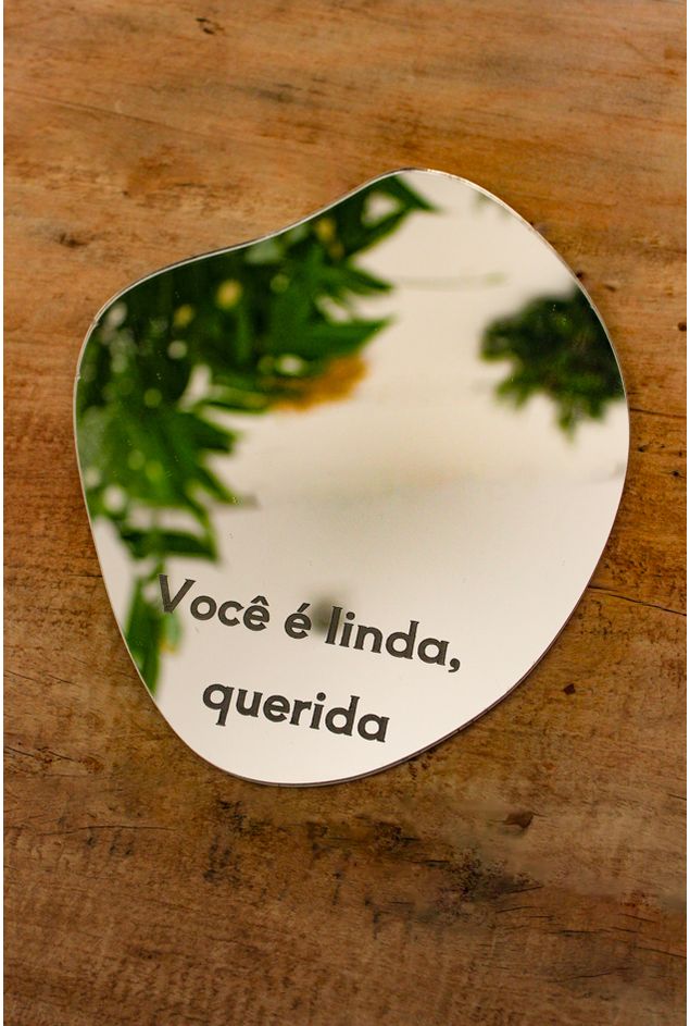 Placa Orgânica Espelhada Você é linda Mimo Galeria Placa Orgânica Espelhada Você é linda Mimo Galeria