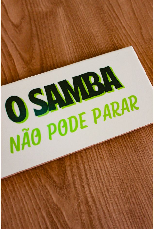 Azulejo-Decorativo-O-Samba-Nao-Pode-Parar-Mimo-Galeria--3-